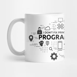 I don't fix printers, I'm a programmer (Light Plain) Mug